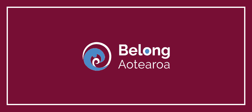 Belong Aoteroa's Banner