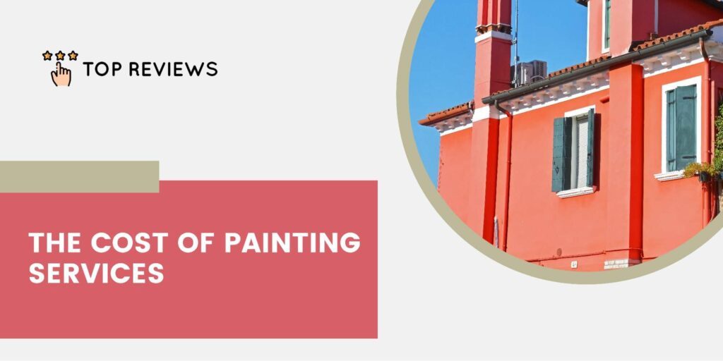 Breaking Down the Cost of Painting Company Offerings