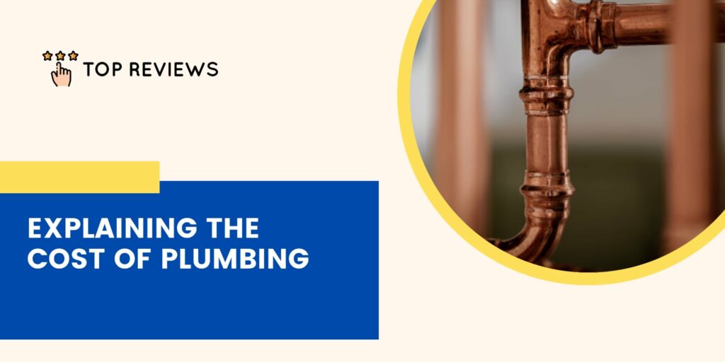 Breaking Down Plumbing Costs