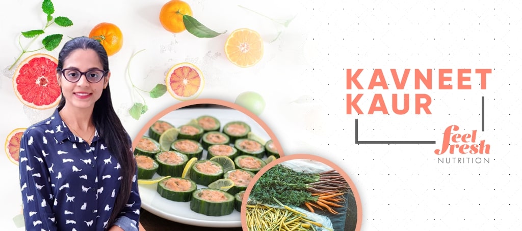 Kavneet Kaur - Feel Fresh Nutrition