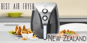 Best Air Fryers New Zealand