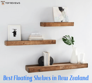 Best Floating Shelves New Zealand