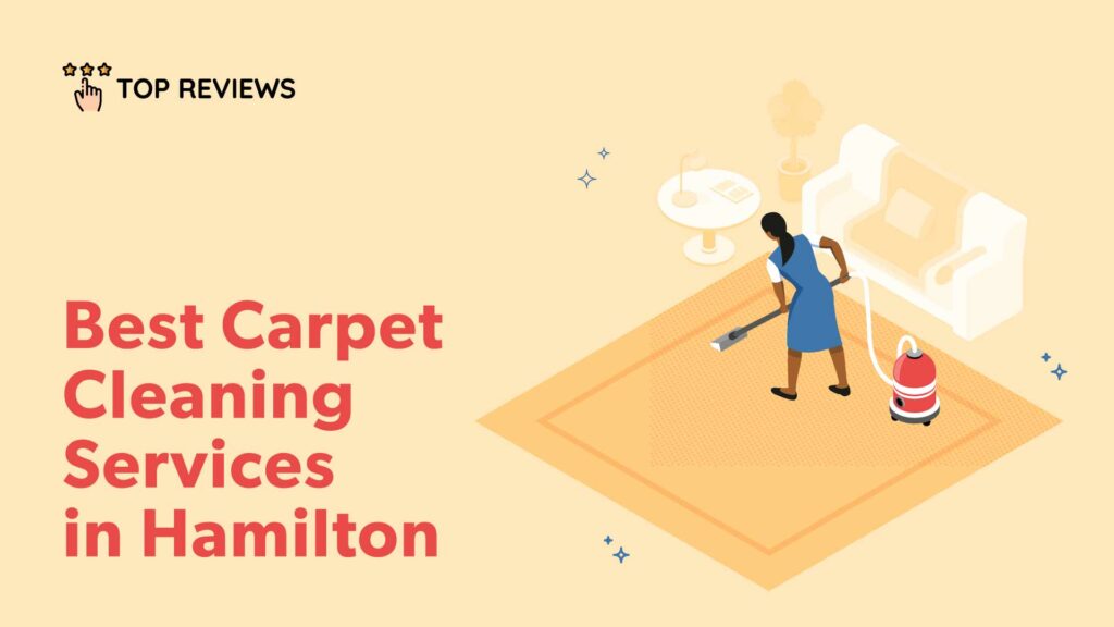 Best Carpet Cleaning Services in Hamilton