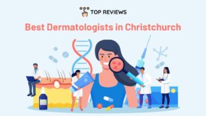 Best Dermatologists in Christchurch