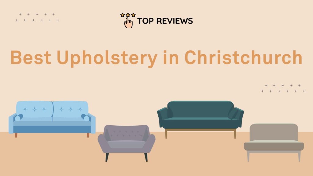 Best Upholstery in Christchurch