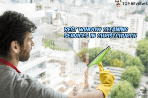 Best Window Cleaning in Christchurch
