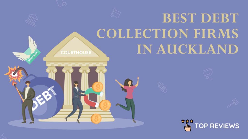 Best Debt Collection Firms in Auckland