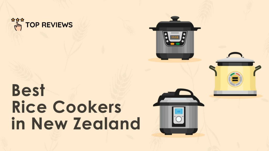 Best Rice Cookers in New Zealand