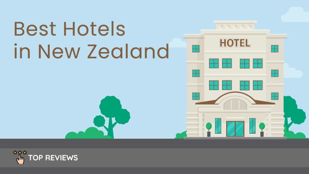 Best Hotels in New Zealand