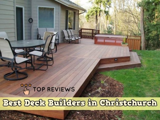 Best Deck Builders in Christchurch