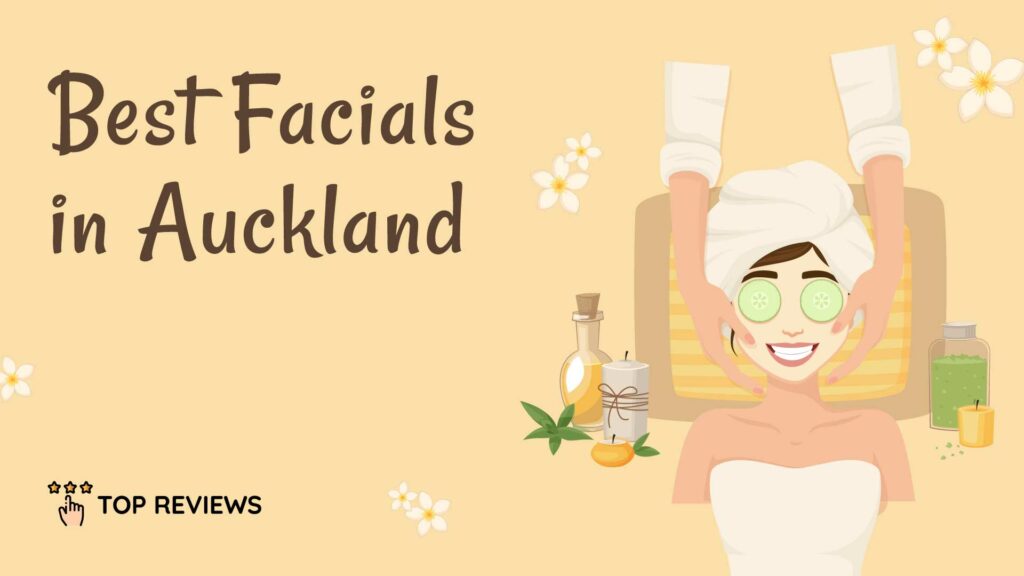 Best Facials in Auckland