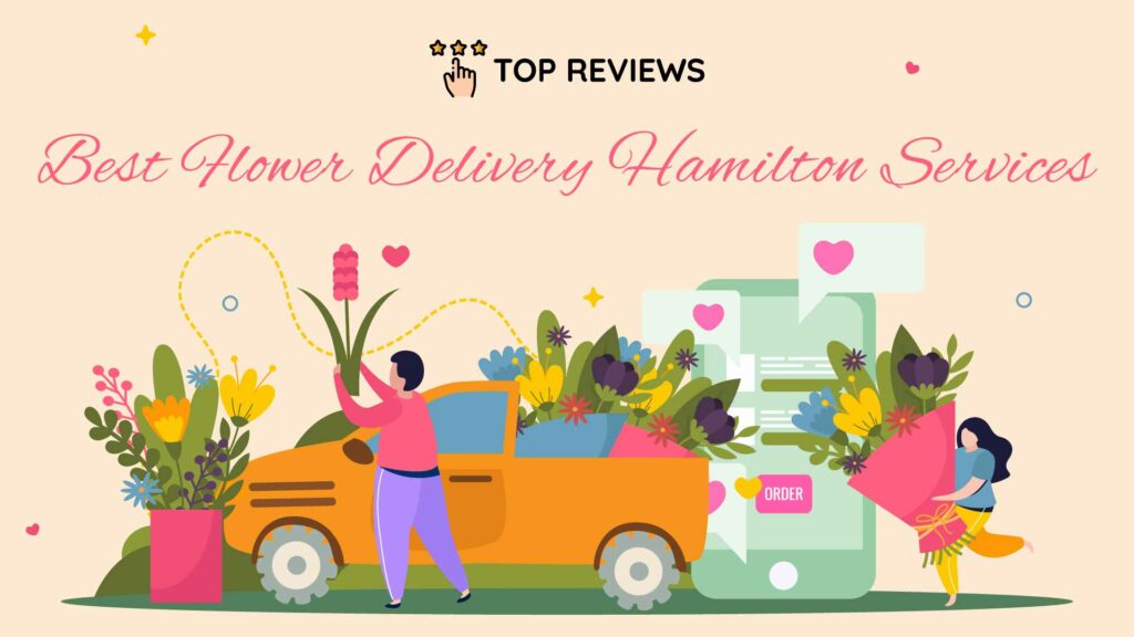 Best Flower Delivery Hamilton Services