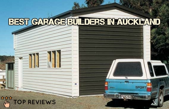 Best Garage Builders in Auckland