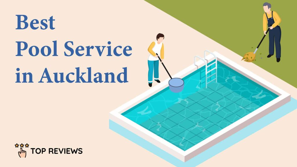 Best Pool Service in Auckland