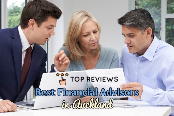 Best Financial Advisors in Auckland