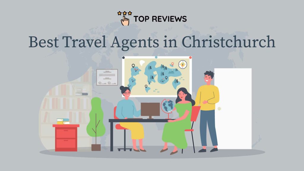 Best Travel Agents in Christchurch