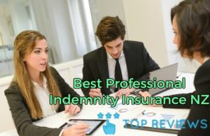 Best Professional Indemnity Insurance in New Zealand