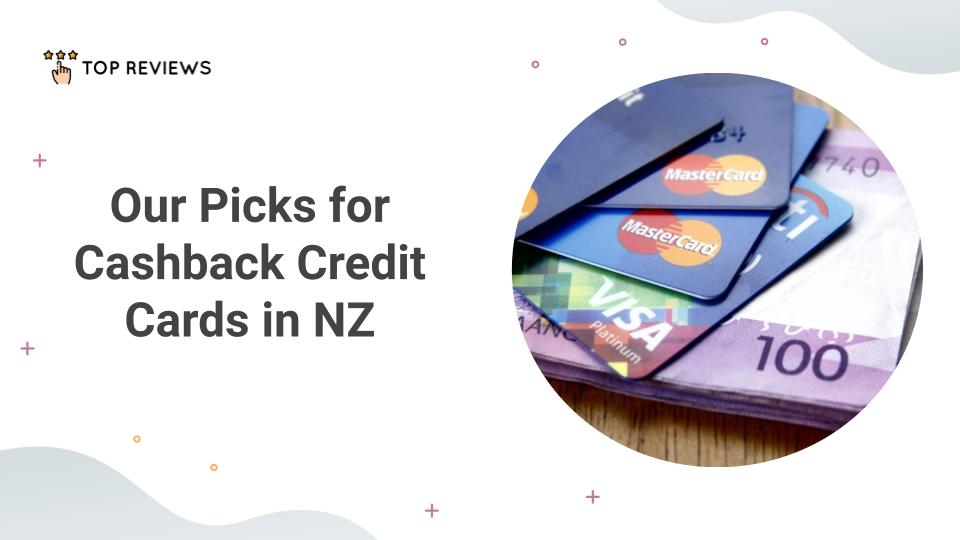 Our Picks for Cashback Credit Cards in NZ