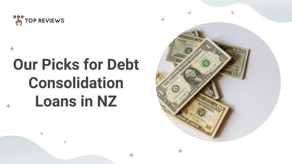 Our 5 Picks for Debt Consolidation Loans in NZ