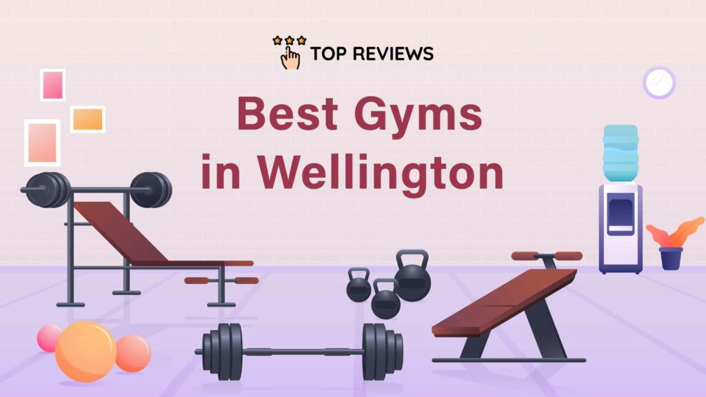 Best Gyms in Wellington