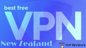 Best Free VPNs in NZ