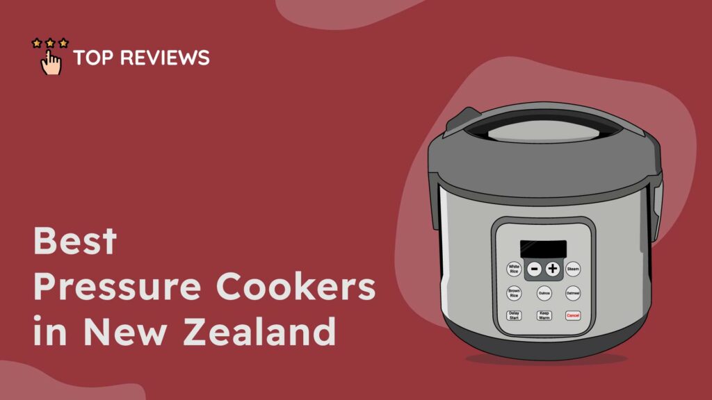 Best Pressure Cookers in NZ