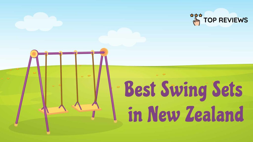 Best Swing Sets in New Zealand