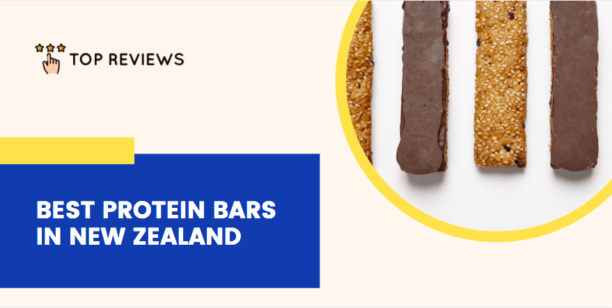 Best Protein Bars in New Zealand