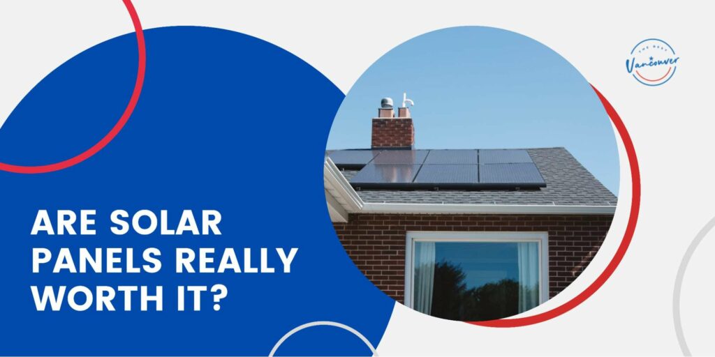 Are Solar Panels Really Worth It