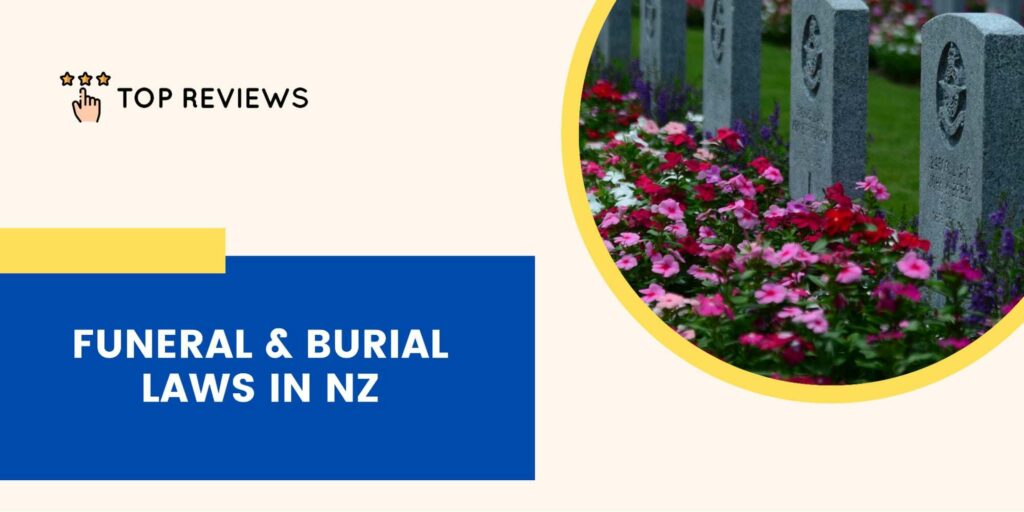 Laws and Processes Governing Funerals in NZ