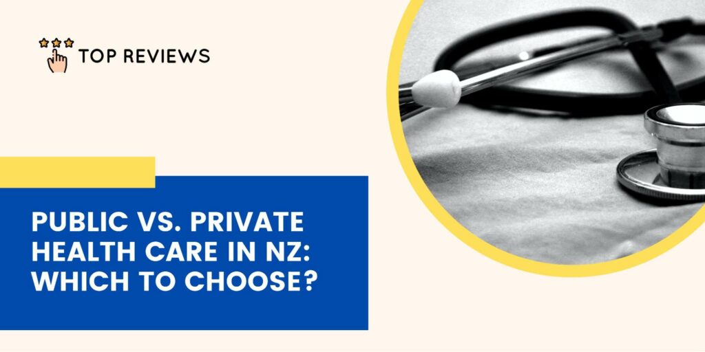 Public vs. private health care in NZ which to choose_1