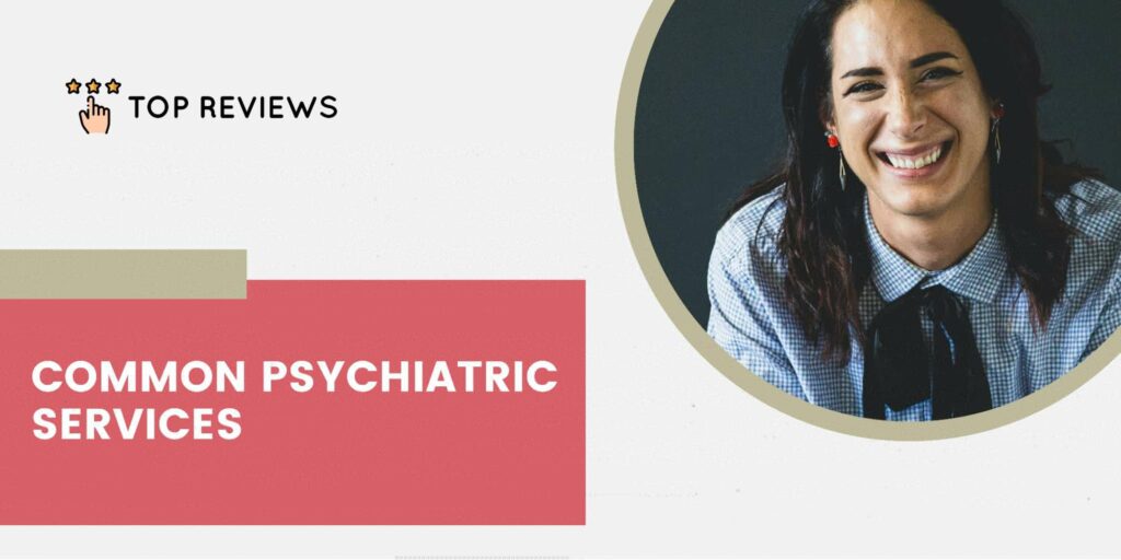 Basic Psychiatric Offerings
