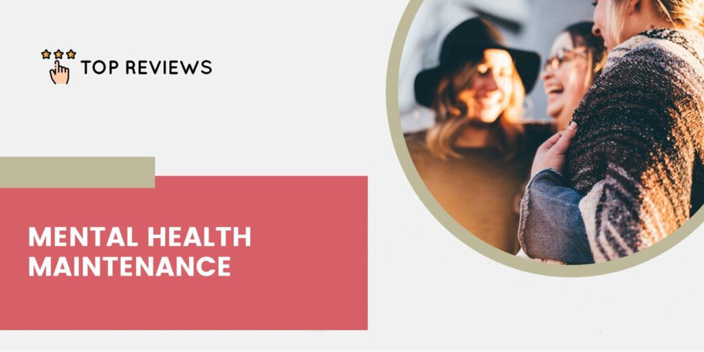 Mental Health Maintenance