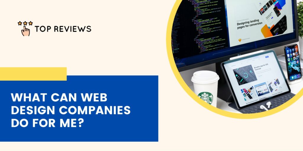 What can web design companies do for me