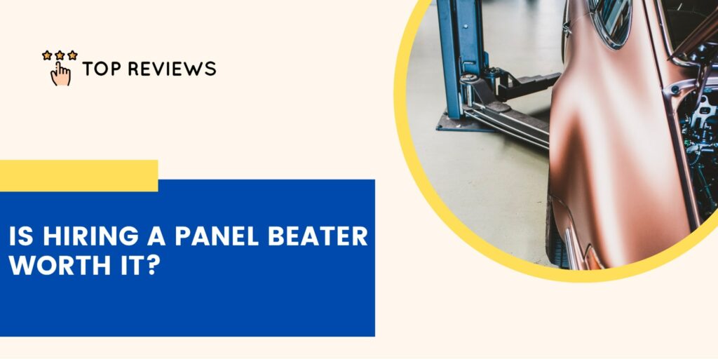 The Pros and Cons of Panel Beaters