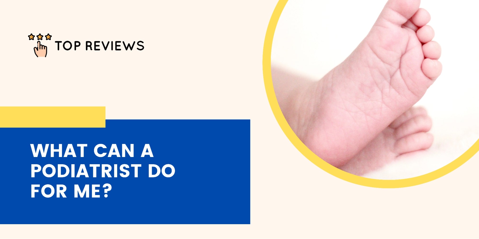 What can a podiatrist do for me