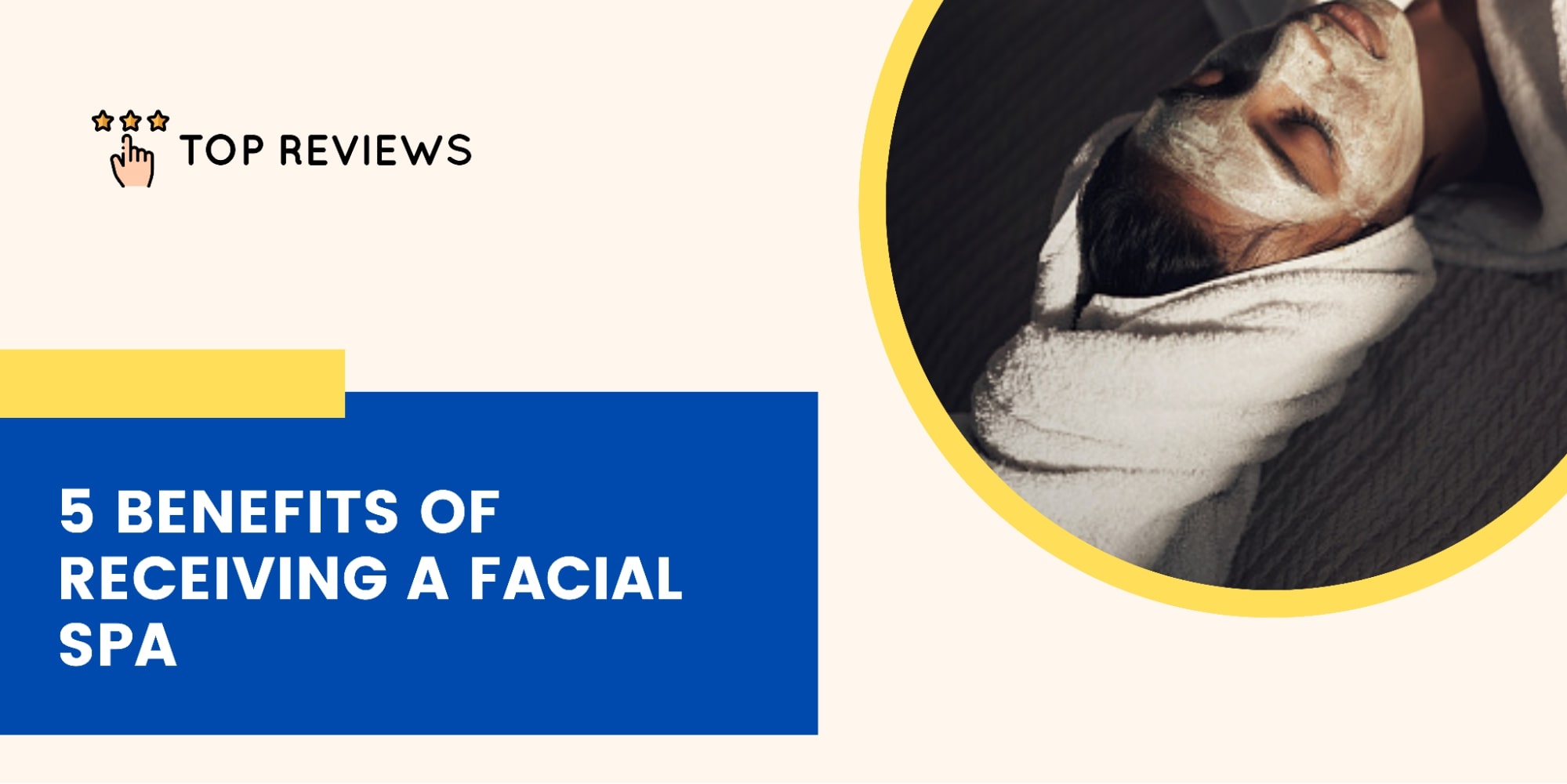 5 Benefits of Receiving a Facial Spa