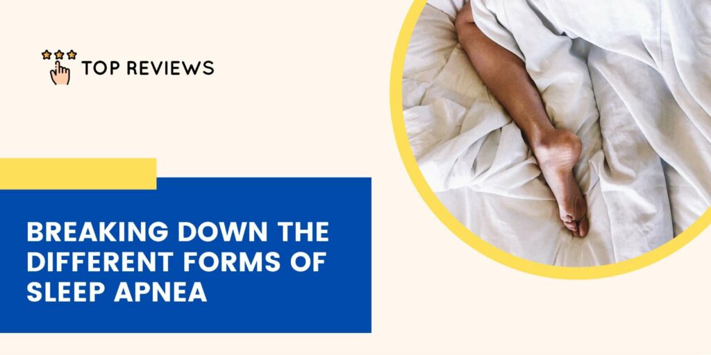 Forms of Sleep Apnea