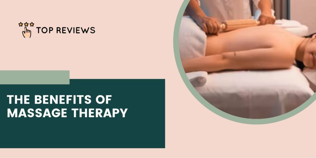 Massage Therapy Benefits