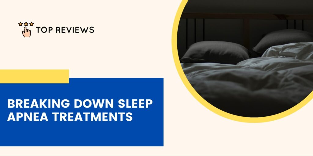 Sleep Apnea Treatments