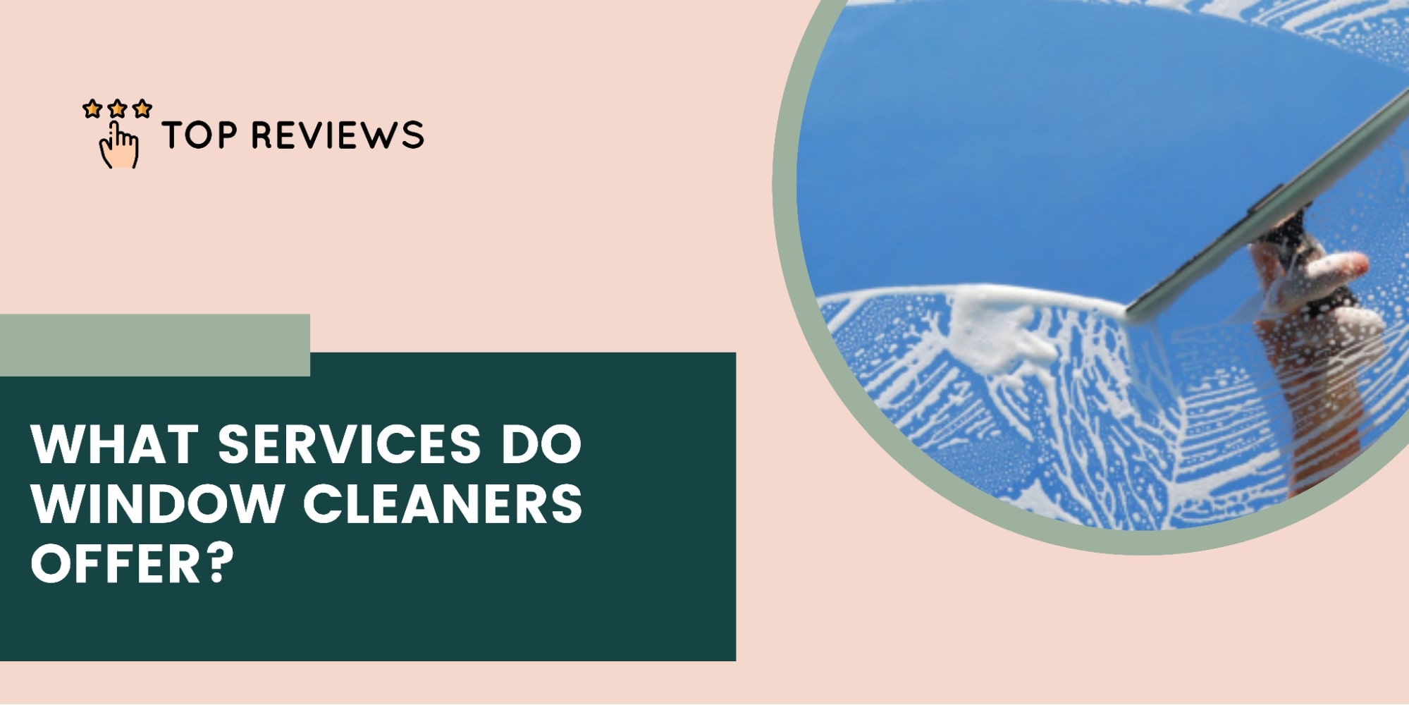 What services do window cleaners offer