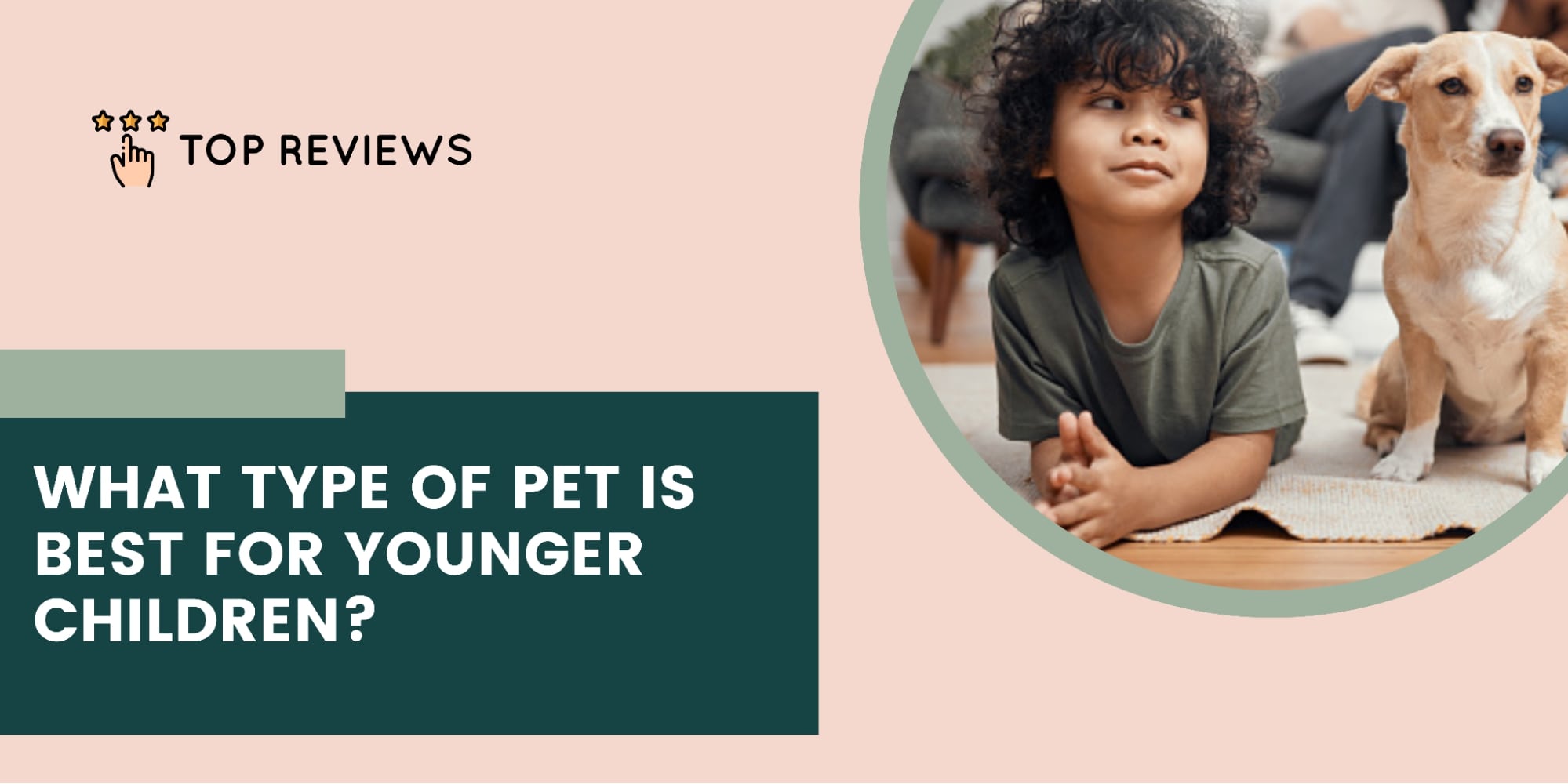 What type of pet is best for younger children