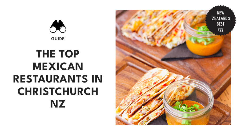 Best Mexican Restaurants in Christchurch