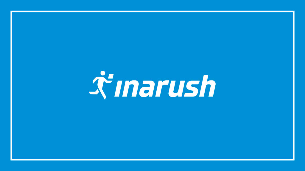 inarush