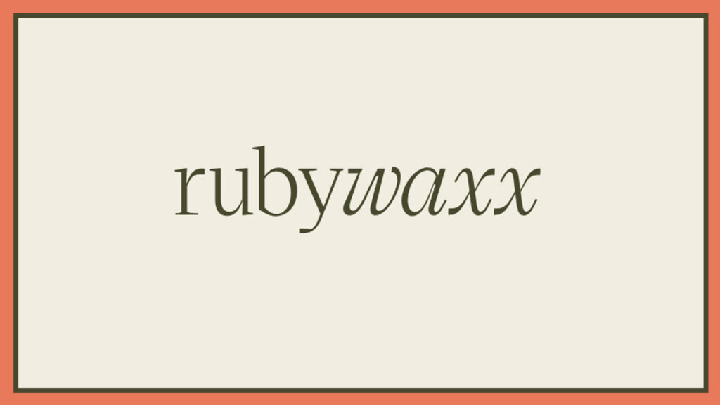 rubywaxx