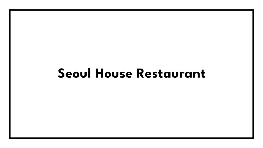 seoul-house-restaurant