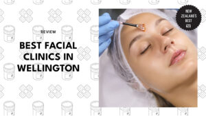best-facial-clinics-wellington